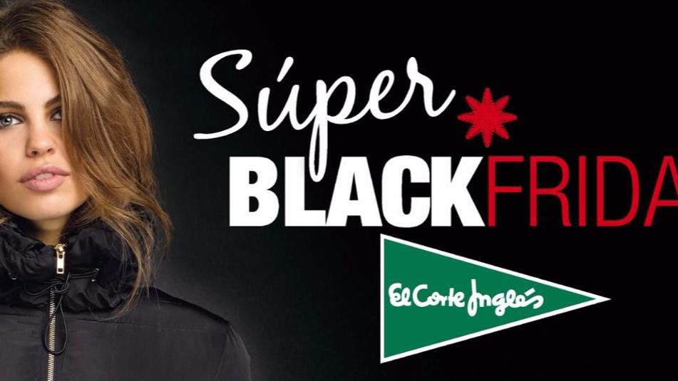 Black Friday El Corte Inglés